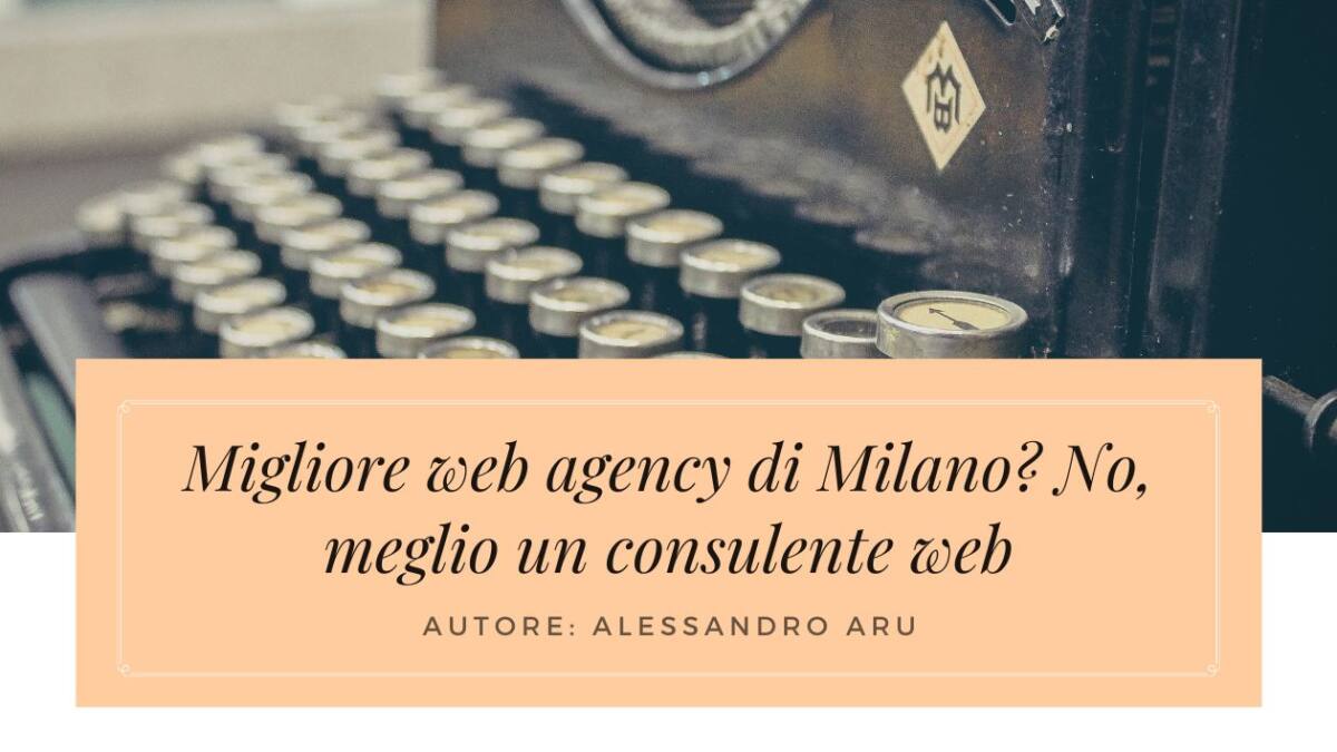 migliore web agency Milano